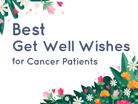 Get Well Wishes For Cancer Patients