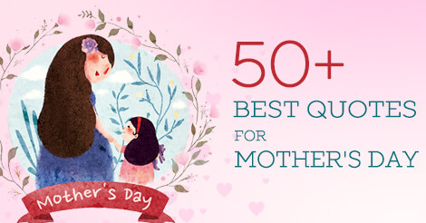 50+ Best Quotes for Mother's Day - AmoLink